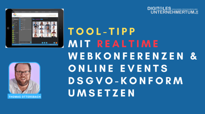 Tool-Tipp: Mit  „RealTime“ Webkonferenzen & Online Events DSGVO konform umsetzen #360