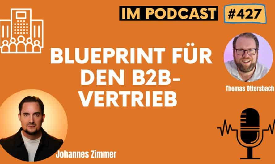 Blueprint für den B2B-Vertrieb #427