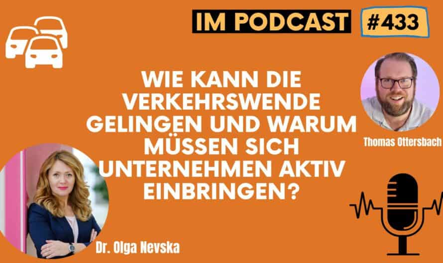 Wie kann die Verkehrswende gelingen und warum müssen sich Unternehmen aktiv einbringen? #433