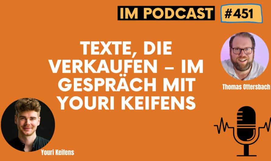 Texte, die verkaufen – im Gespräch mit Youri Keifens #451