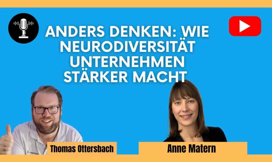 Anders denken: Wie Neurodiversität Unternehmen stärker macht | Gespräch mit Anne Matern #578