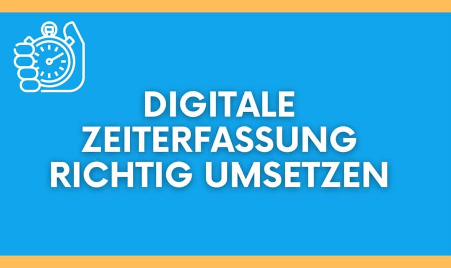 Welche Konsequenzen und Entscheidungen Zeiterfassung ermöglicht – und wie sie die Wettbewerbsfähigkeit digitaler Unternehmen fördert